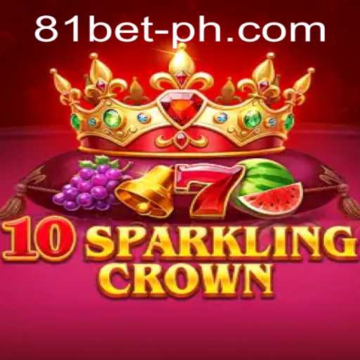Exploring the Magical World of 10SparklingCrown and Seamless Access with 81bet PH Login