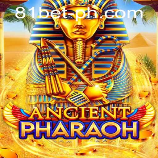 Exploring AncientPharaoh and 81bet PH Login: A New Era of Gaming