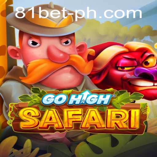 Discovering the Thrills of GoHighSafari and Unlocking the 81bet PH Login Experience