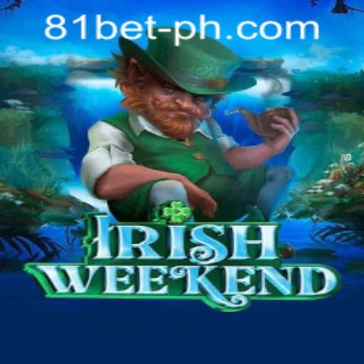 Exploring IrishWeekend: A Captivating Gaming Experience with 81bet PH Login