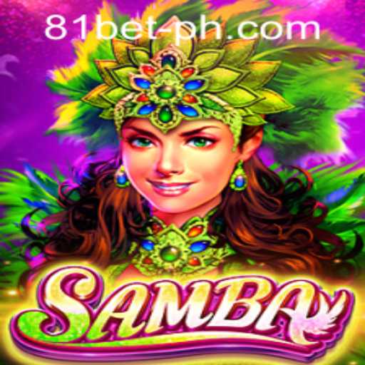 Discover the Samba Game: An Exciting Experience with 81bet PH Login