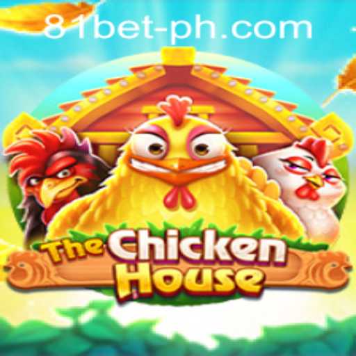 Exploring TheChickenHouse: A Unique Experience with 81bet PH Login